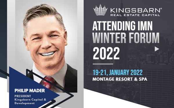 Kingsbarn Exhibits at IMN’s 18th Annual Winter Forum on Real Estate Opportunity & Private Fund Investing